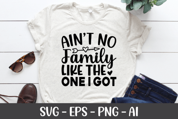 Download Ain't No Family Like the One I Got - Premium Resources