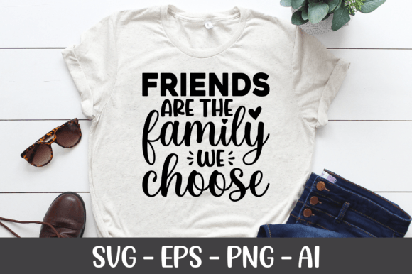 Download Friends Are the Family We Choose SVG - Premium Resources
